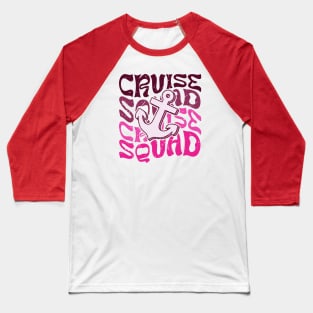 Cruise squad Baseball T-Shirt